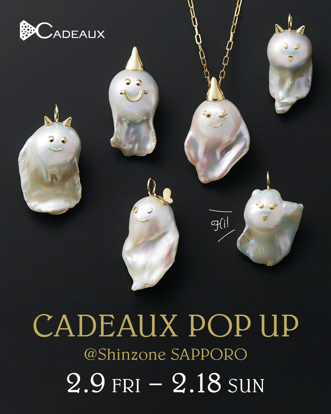 EVENT NEWS 】 CADEAUX POP UP STORE @Shinzone SAPPORO