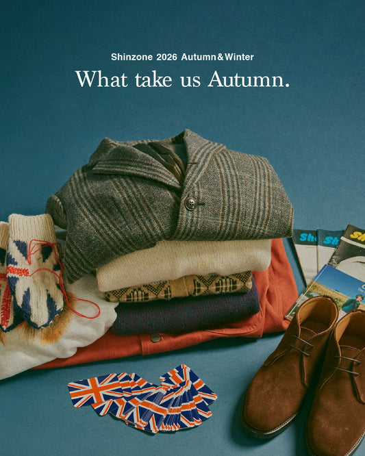 What take us Autumn. 2026年の「トラッド」に必要不可欠なもの。