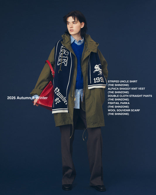 【NEW ARRIVALS】"FISHTAIL PARKA"&"WOOL SOUVENIR SCARF"