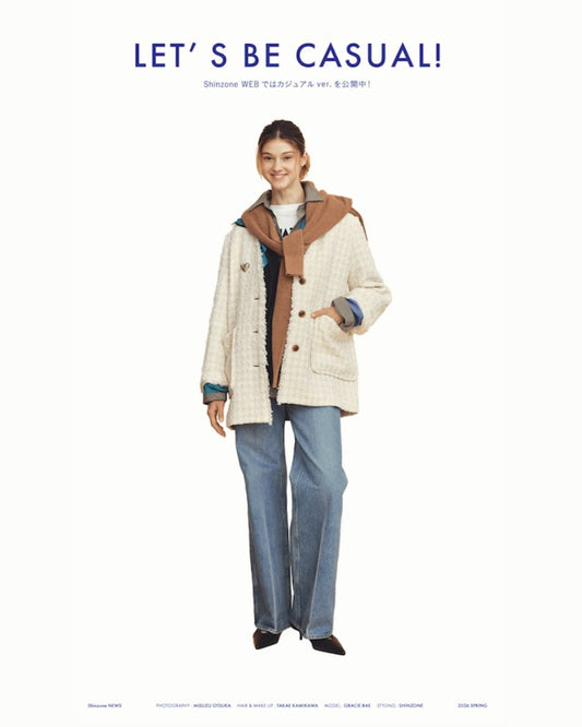 LET’S BE CASUAL!　この春 、目指すはカジュアルマスター！