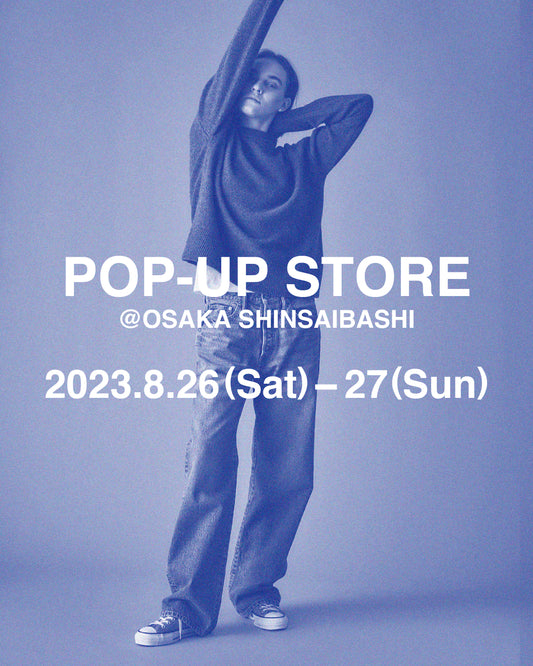 POP UP STORE ＠ OSAKA SHINSAIBASHI